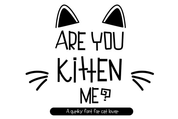 Are You Kitten Me: A Joyful Display Font for Crafters and Makers