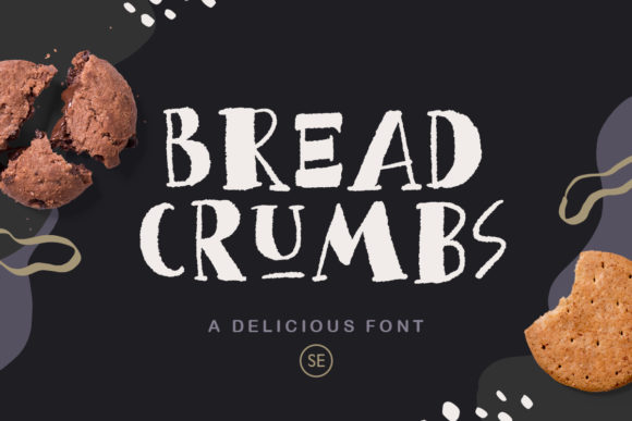 Bread Crumbs: A Display Font That Makes Campaigns Feel Friendly and Fresh