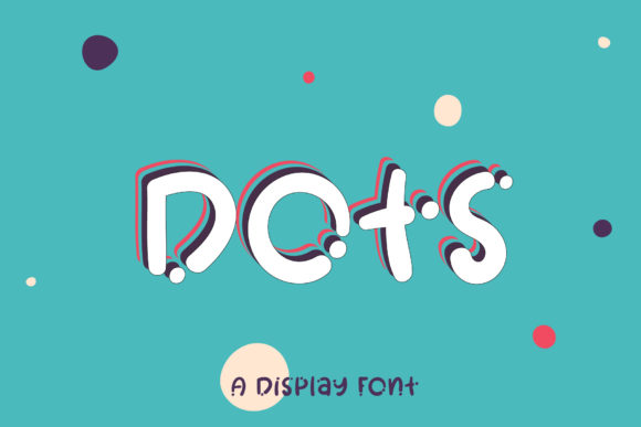 Dots: A Sweet and Friendly Display Font for Web Designers