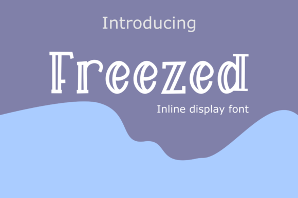 Freezed: A Friendly Display Font for Playful Brand Identities